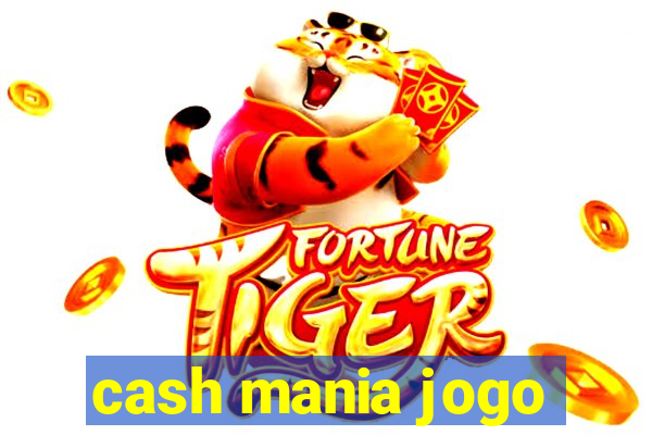 cash mania jogo